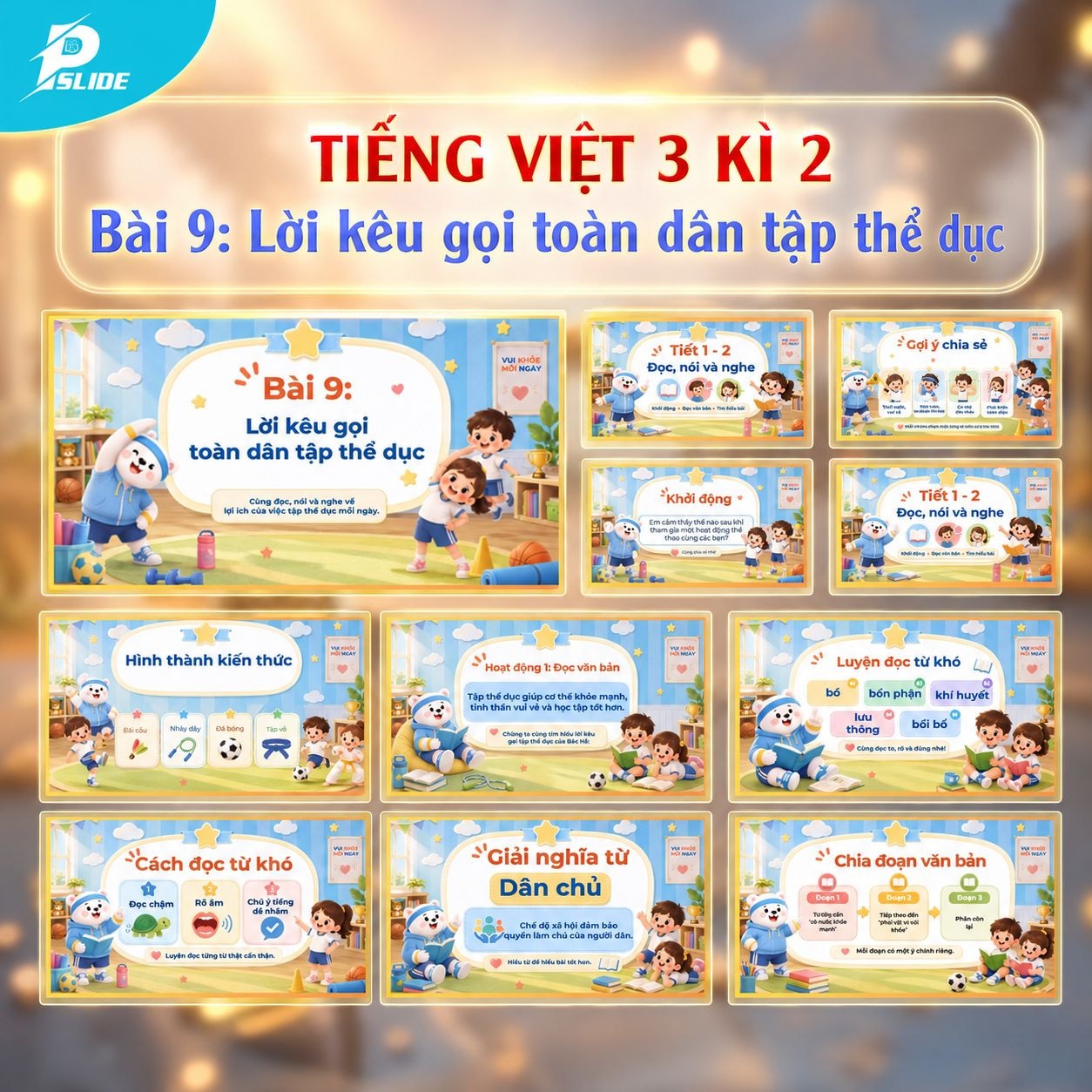 Giáo án Tiếng Việt lớp 3 - Kì 2 - Bài 9: Lời kêu gọi toàn dân tập thể dục
