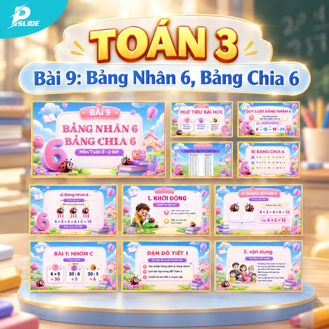 Giáo án Toán lớp 3 - Bài 9: Bảng Nhân 6, Bảng Chia 6